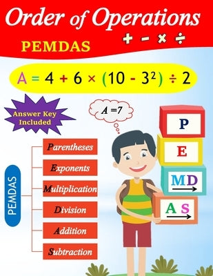 Order of Operations (PEMDAS): 30 Days to Master the Order of Operations (Answer key Included) by Aghlyas, Hassan