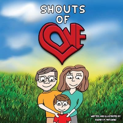 Shouts of Love by Pritchard, Rodney M.