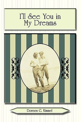 I'll See You in My Dreams by Kimmel, Doreen