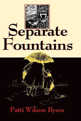 Separate Fountains by Byars, Patti Wilson