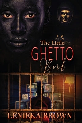 The Little Ghetto Bird by Brown, Lenieka