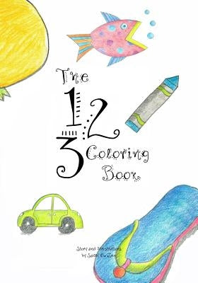 The 123 Coloring Book by Lee, Sally O.
