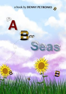 The A, Bee, Seas by Petronio, Denny