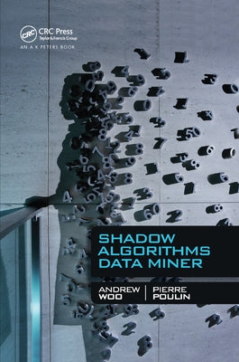 Shadow Algorithms Data Miner by Woo, Andrew