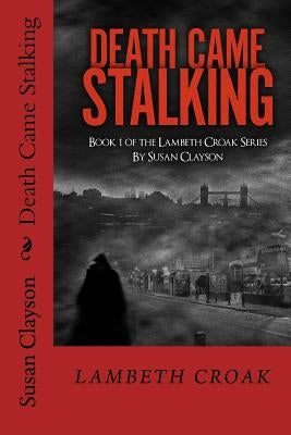 Death Came Stalking by Jeffels, Alan