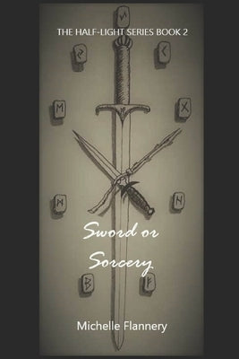 Sword or Sorcery: The Half-light series book 2 by Rose, Jake