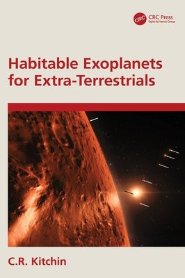Habitable Exoplanets for Extra-Terrestrials by Kitchin, C. R.