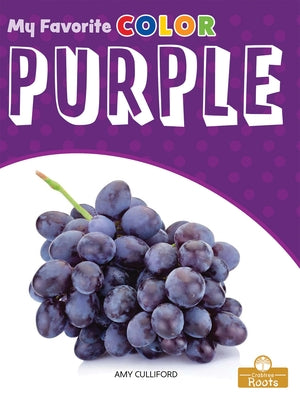 Purple: A Crabtree Roots Book by Culliford, Amy