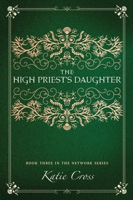 The High Priest's Daughter by Cross, Katie