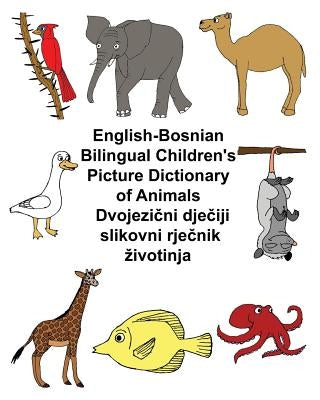 English-Bosnian Bilingual Children's Picture Dictionary of Animals by Carlson, Kevin