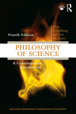 Philosophy of Science: A Contemporary Introduction by Rosenberg, Alex