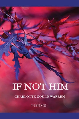 If Not Him by Warren, Charlotte Gould