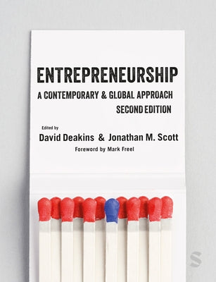 Entrepreneurship: A Contemporary & Global Approach by Deakins, David