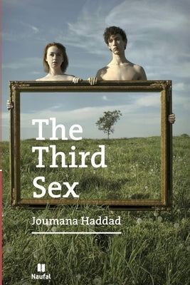The Third Sex by Haddad, Joumana