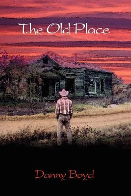 The Old Place by Boyd, Danny