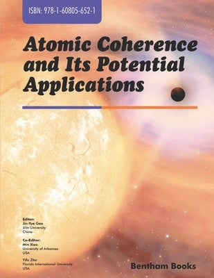 Atomic Coherence and Its Potential Applications by Gao, Jin -Yue