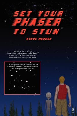 Set Your Phaser To Stun by Pearse, Steve