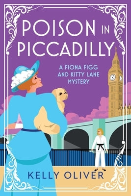 Poison in Piccadilly by Oliver, Kelly
