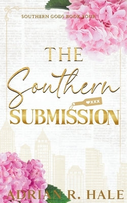 The Southern Submission by Hale, Adrian R.