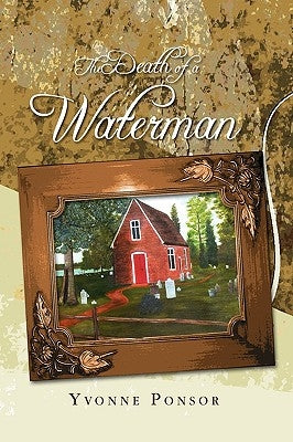 The Death of a Waterman by Yvonne Ponsor, Ponsor