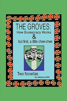 The Groves by Proffitt, Edward