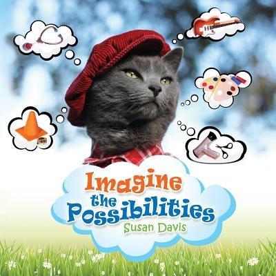 Imagine the Possibilities by Davis, Susan