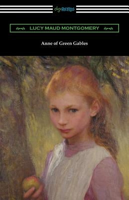 Anne of Green Gables by Montgomery, Lucy M.