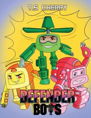 Defenderbots by Cherry, T. S.