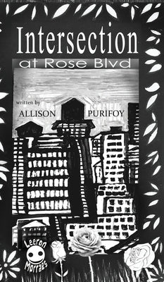 Intersection At Rose BLVD by Purifoy, Allison