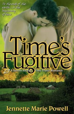 Time's Fugitive by Powell, Jennette Marie