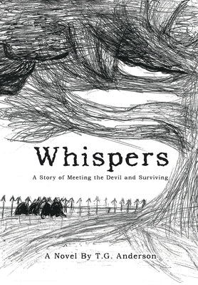 Whispers: A Story of Meeting the Devil and Surviving by Anderson, T. G.