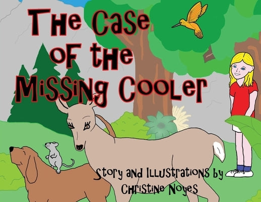 The Case of the Missing Cooler by Noyes, Christine