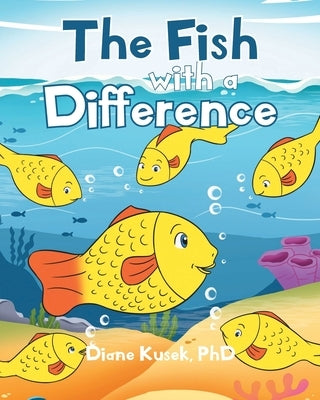 The Fish with a Difference by Kusek, Diane