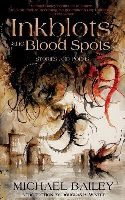 Inkblots and Blood Spots by Serra, Daniele