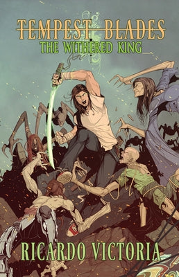 The Withered King: Volume 1 by Victoria, Ricardo