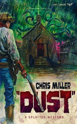 Dust by Miller, Chris