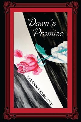 Dawn's Promise by Sargent, Leeanna