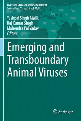 Emerging and Transboundary Animal Viruses by Malik, Yashpal Singh