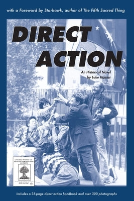Direct Action: An Historical Novel by Simos, Starhawk