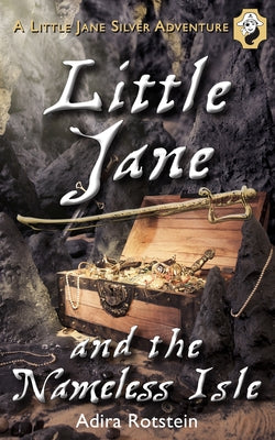 Little Jane and the Nameless Isle by Rotstein, Adira