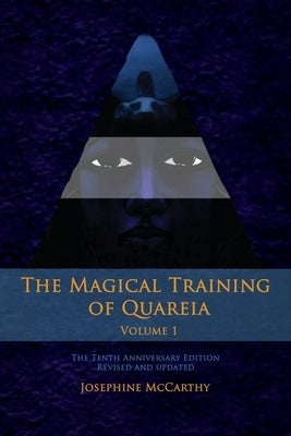 The Magical Training of Quareia Vol 1 by McCarthy, Josephine