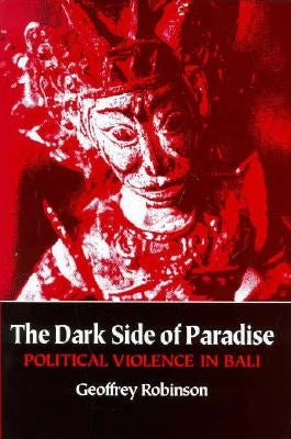 The Dark Side of Paradise: Sexual Politics and Evangelicalism in Revolutionary New England by Robinson, Geoffrey