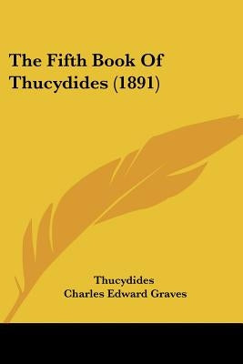 The Fifth Book Of Thucydides (1891) by Thucydides