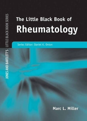 Little Black Book of Rheumatology by Miller, Marc L.