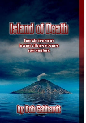 Island Of Death by Gebhardt, Bob