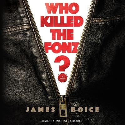 Who Killed the Fonz? by Crouch, Michael