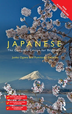 Colloquial Japanese: The Complete Course for Beginners by Ogawa, Junko