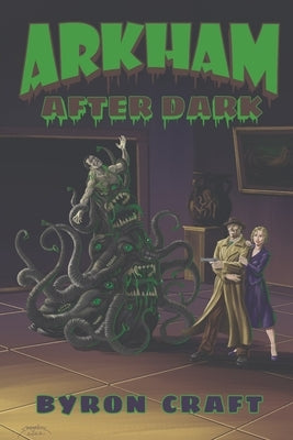 Arkham After Dark by Craft, Byron