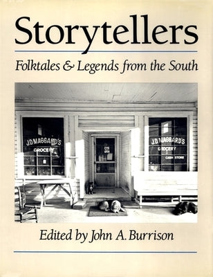 Storytellers: Folktales & Legends from the South by Burrison, John a.
