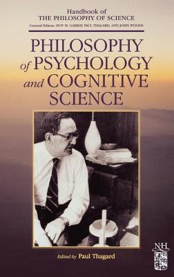 Philosophy of Psychology and Cognitive Science by Gabbay, Dov M.